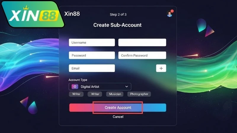 Lưu ý khi tạo tài khoản phụ trên Xin88